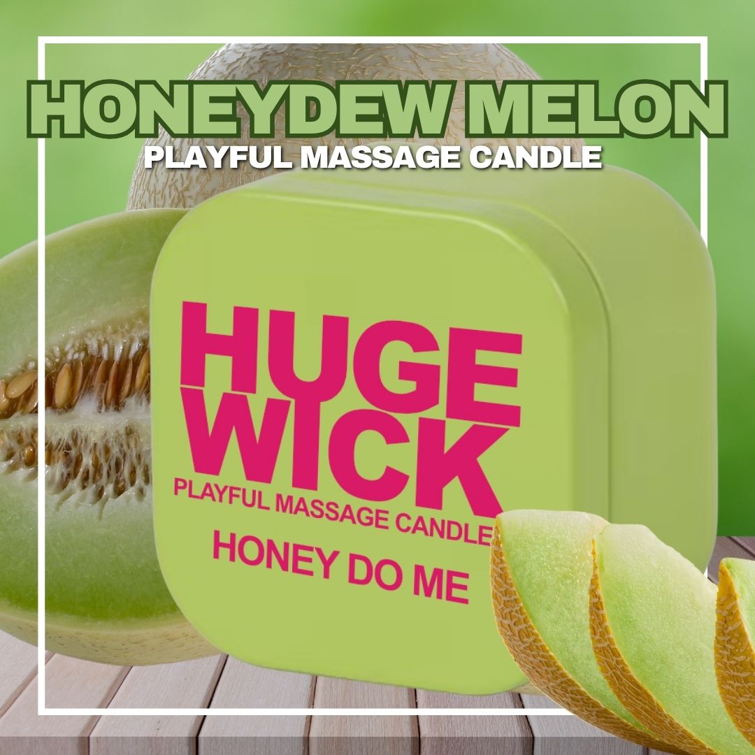 Honey, Do Me – HugeWick Playful Massage Candle | Honeydew Melon & Cucumber