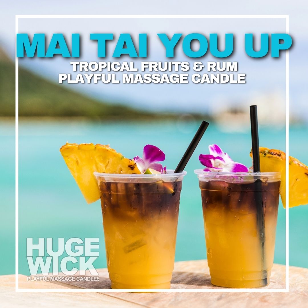 MAI TAI YOU UP – HugeWick Playful Massage Candle | Tropical Fruits & Rum